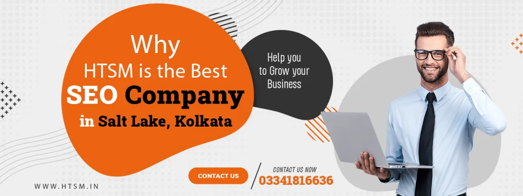 Why HTSM is the Best SEO Company in Salt Lake, Kolkata