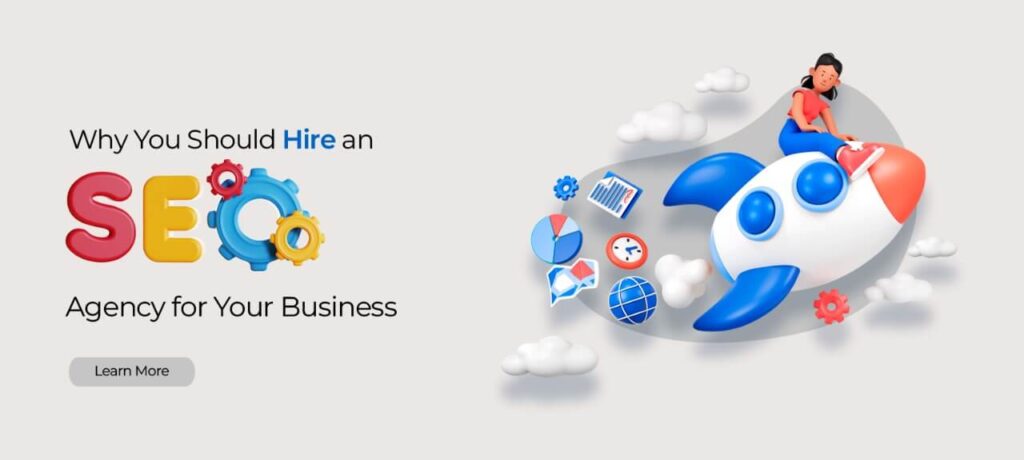 Why You Should Hire an SEO Agency for Your Business