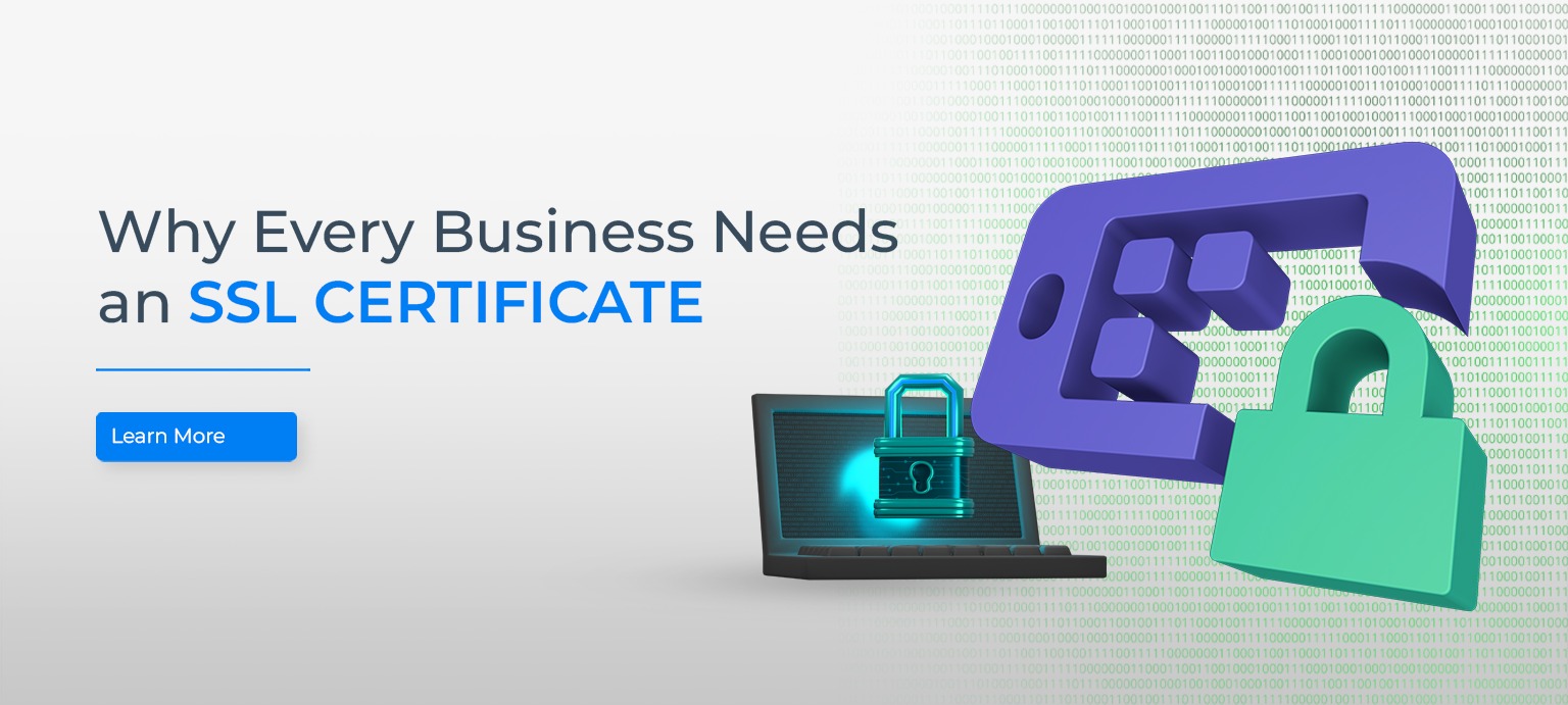 Why Every Business Needs an SSL Certificate