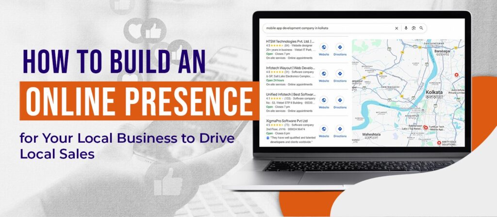 How to Build an Online Presence for Your Local Business to Drive Local Sales